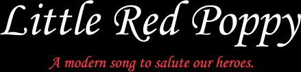 Little Red Poppy: a modern song to salute our heroes.